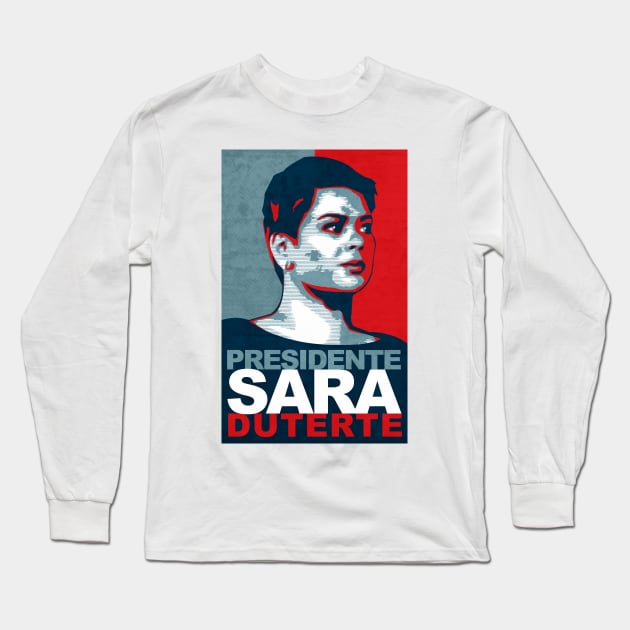 President Sara Duterte Long Sleeve T-Shirt by GraphicsGarageProject